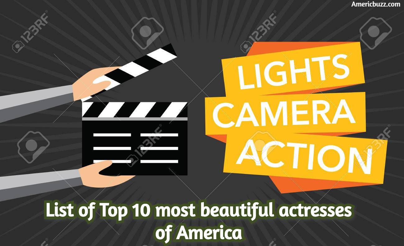 List of Top 10 most beautiful actresses of America