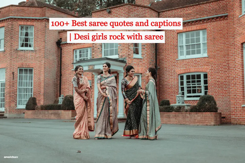 100+ Best saree quotes and captions | Desi girls rock with saree