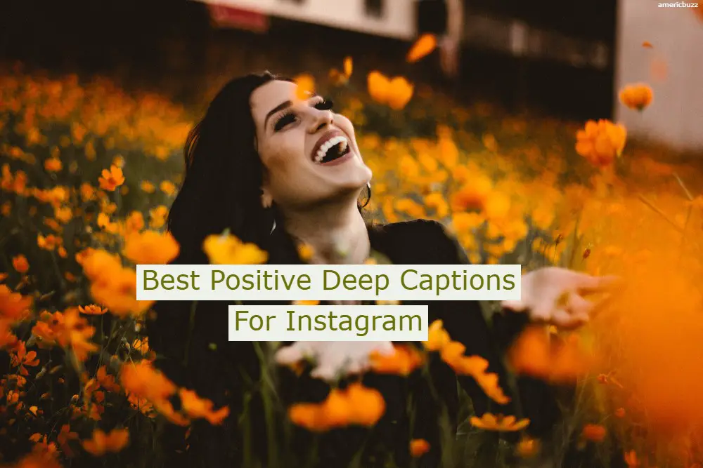 Best Positive Deep Captions For Instagram
