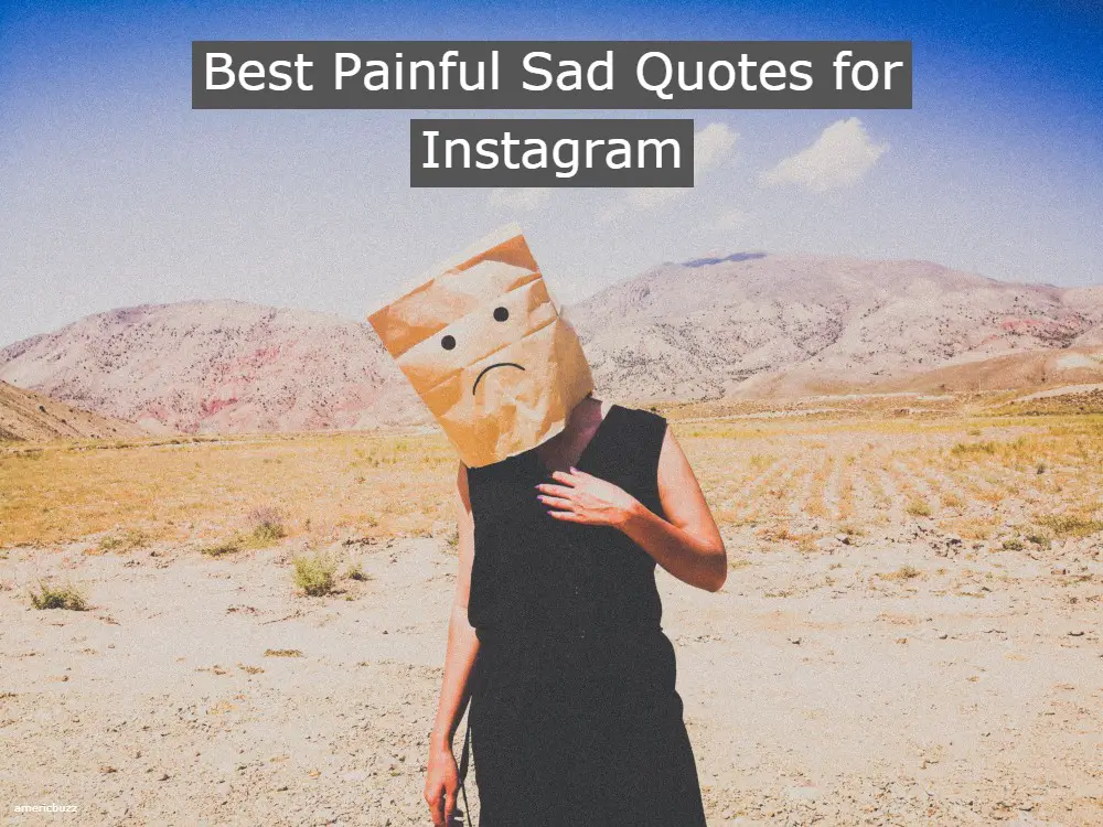 Best painful sad quotes for instagram