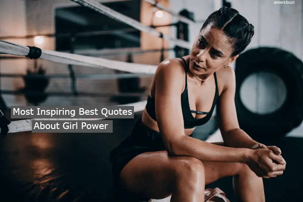 Most Inspiring Best Quotes About Girl Power