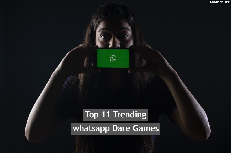 Top 11 trending whatsapp dare games