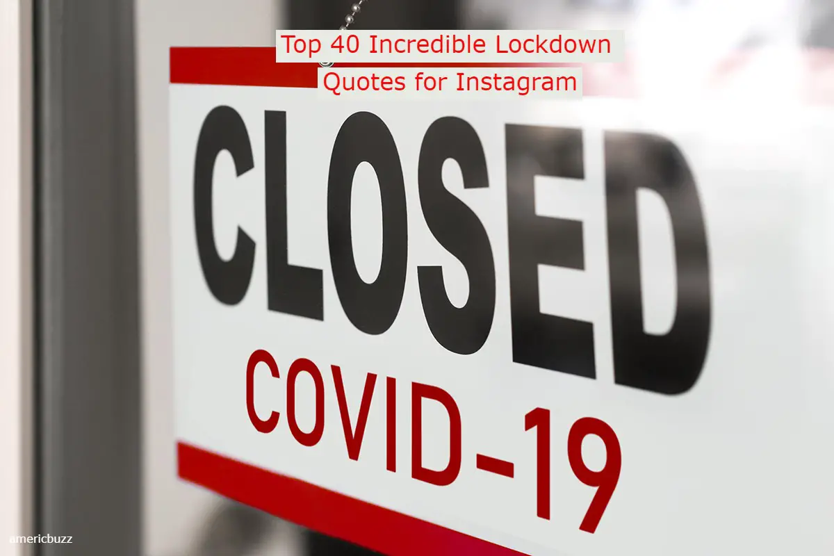 Top 40 Incredible Lockdown Quotes for Instagram