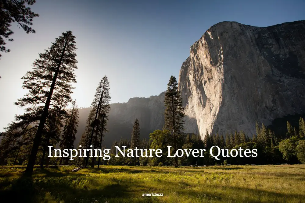 70 Inspiring Nature Lover Quotes