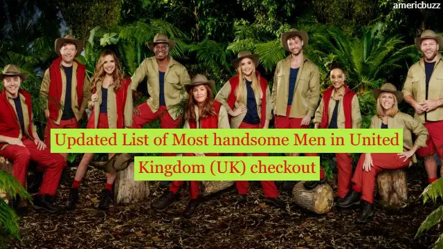 Updated list of Most handsome men in united kingdom (UK) checkout