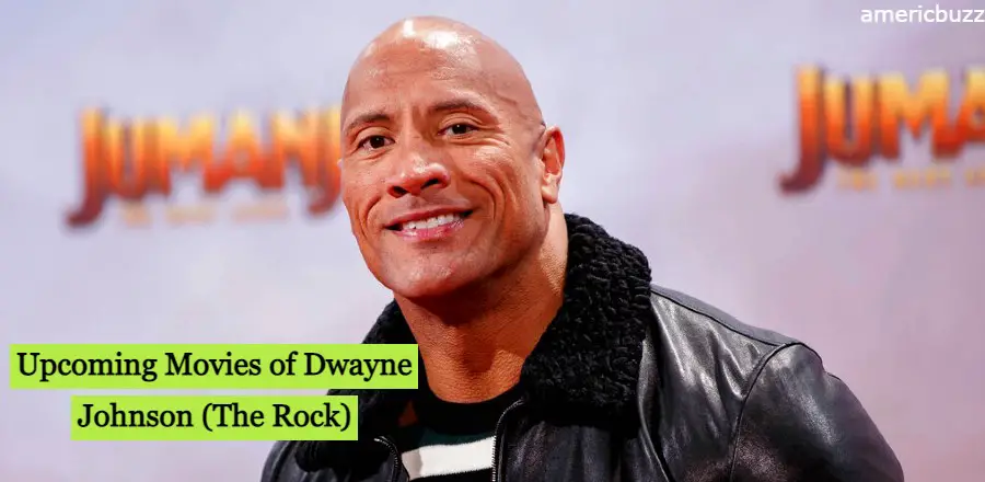 Upcoming Movies of Dwayne Johnson (The Rock)