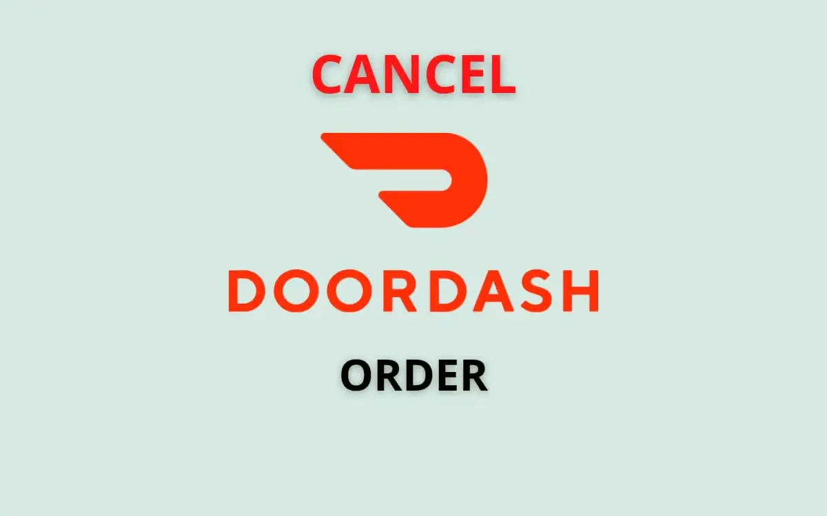 Cancel DoorDash order