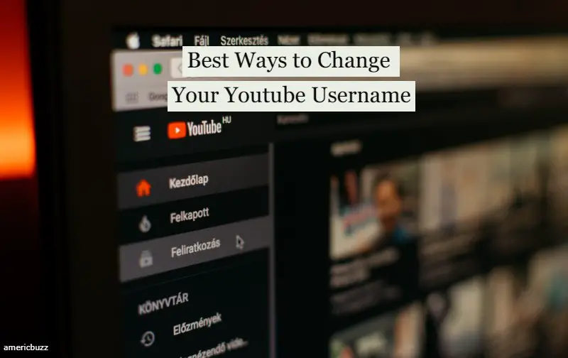 Ways to Change Your Youtube Username