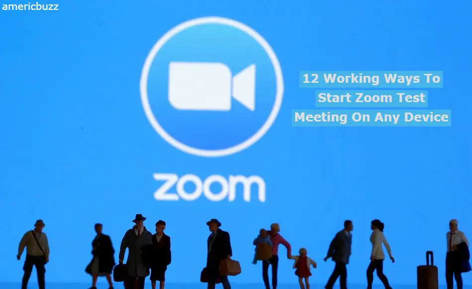 12 Working Ways To Start Zoom Test Meeting On Any Device