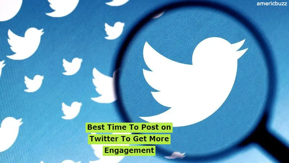 Best Time To Post on Twitter To Get More Engagement