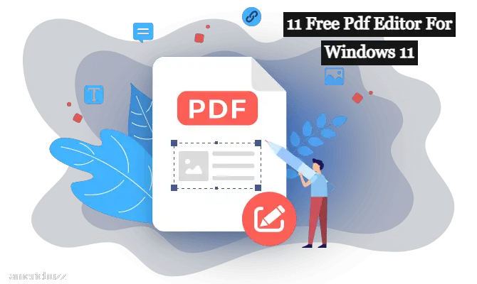 11 Free Pdf Editor For Windows 11