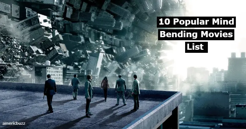 10 Popular Mind Bending Movies List For Super Bright People