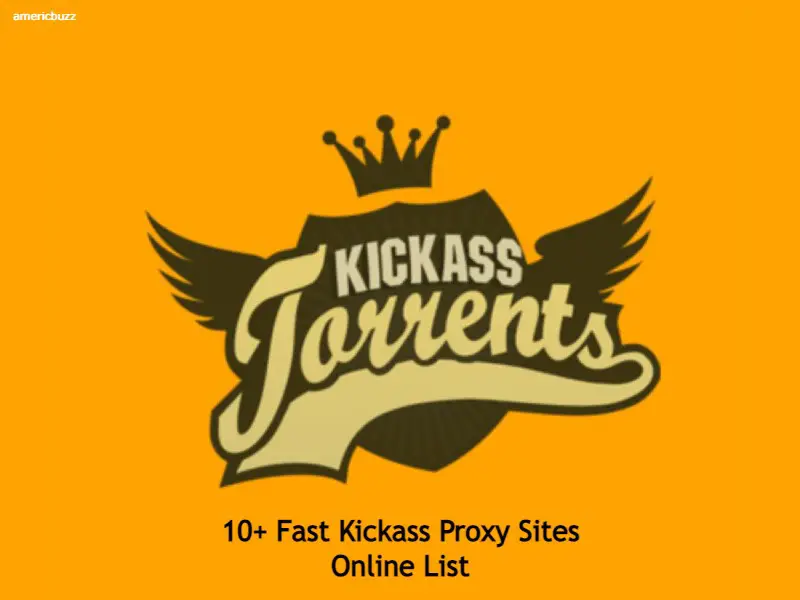 10+ Fast Kickass Proxy Sites Online List
