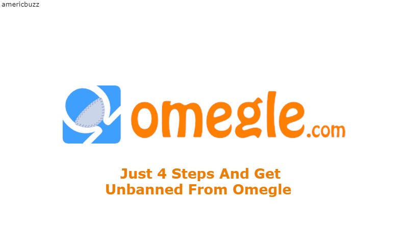 Just 4 Steps And Get Unbanned From Omegle