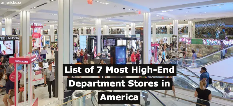 List of 7 Most High-End Department Stores in America