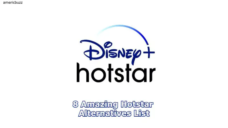 8 Amazing Hotstar Alternatives List