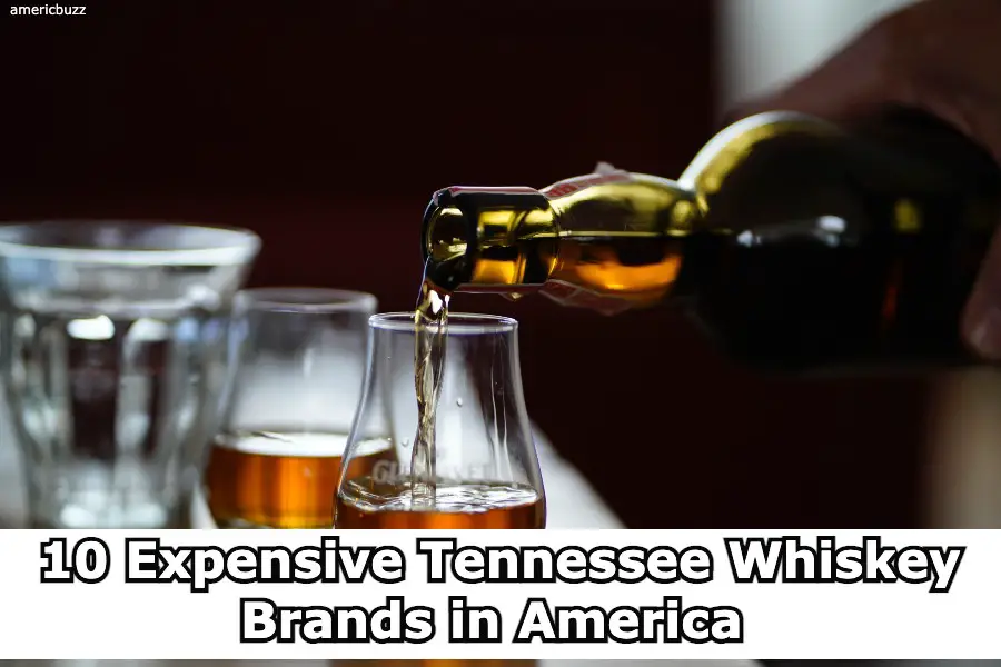 10 Expensive Tennessee Whiskey Brands in America