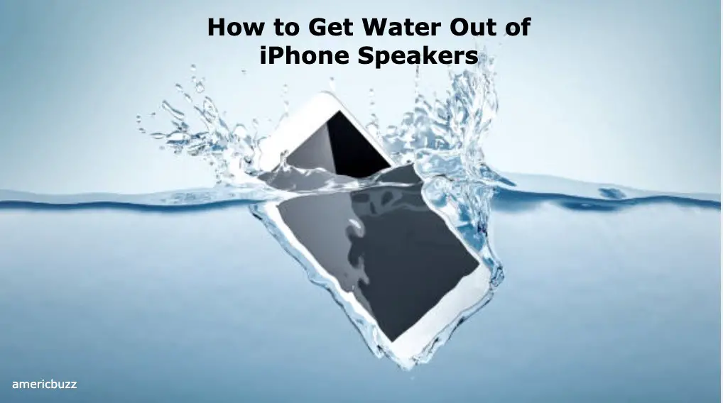 How to Get Water Out of iPhone Speakers
