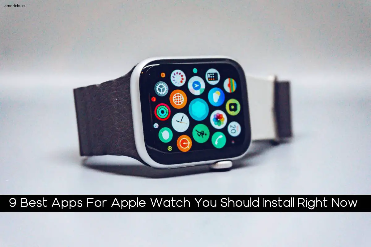 9 Best Apps For Apple Watch You Should Install Right Now