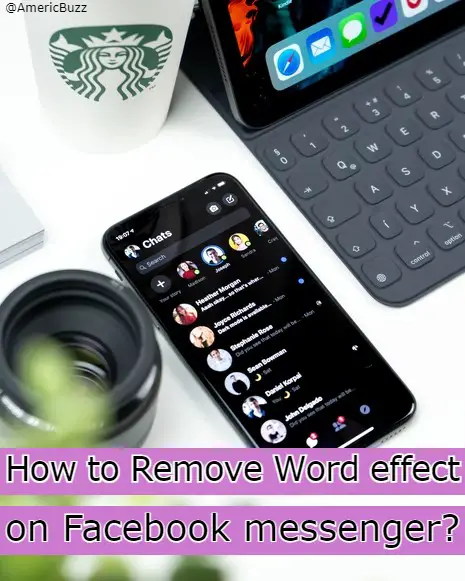 Remove Word Effects on Facebook Messenger