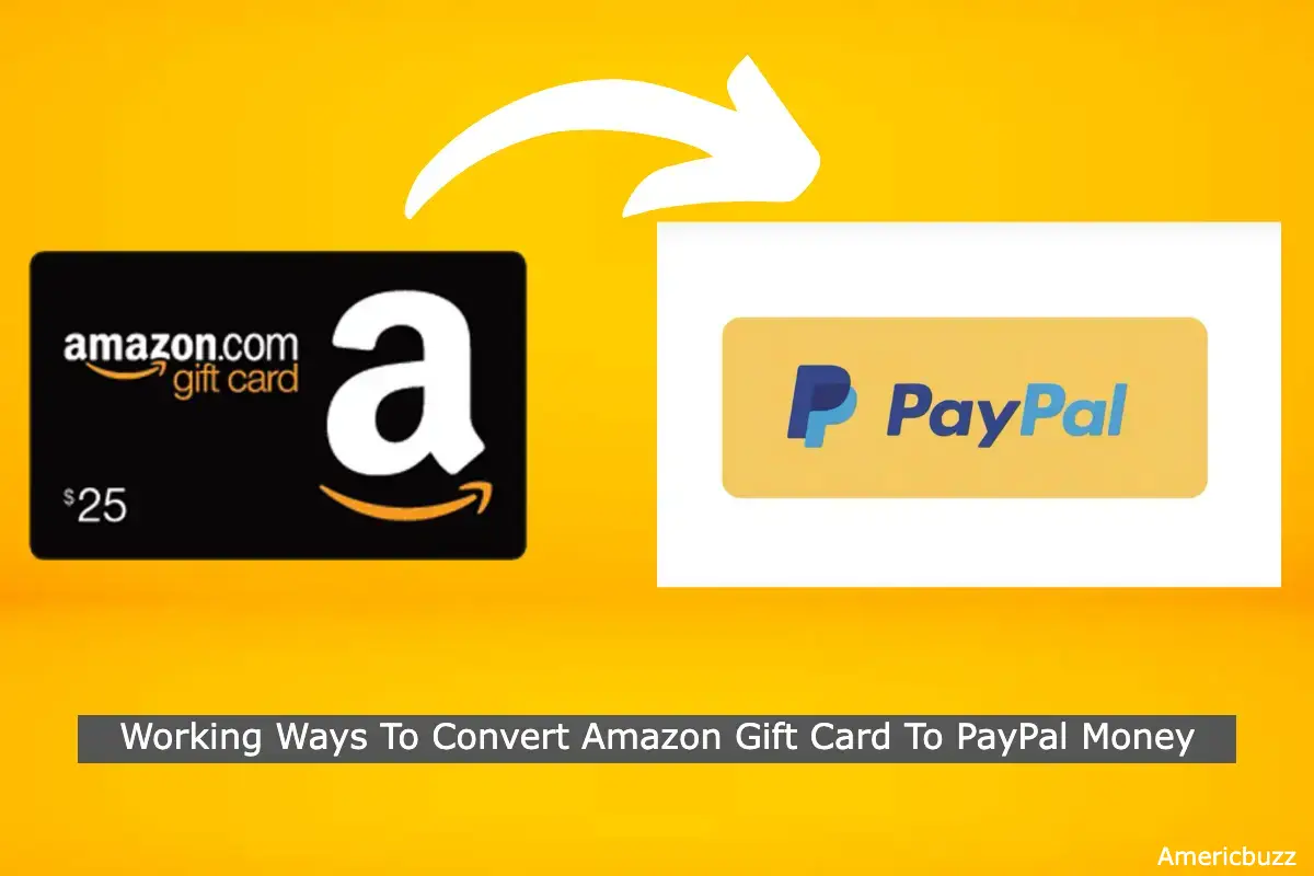 Ways To Convert Amazon Gift Card To PayPal Money