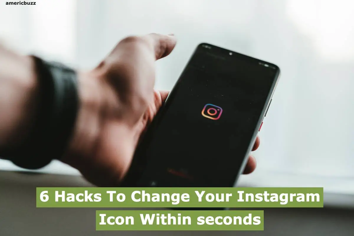6 Hacks To Change Your Instagram Icon Within seconds