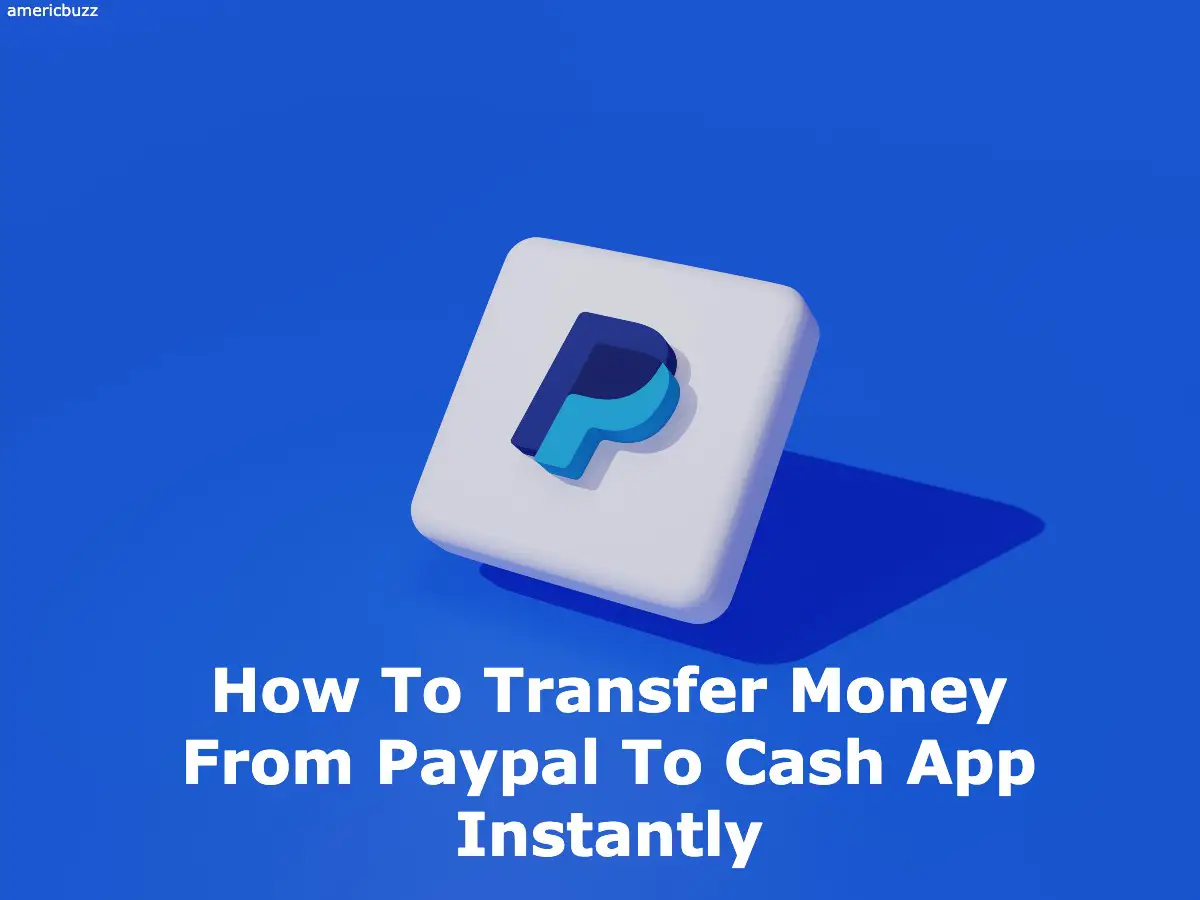 How To Transfer Money From Paypal To Cash App
