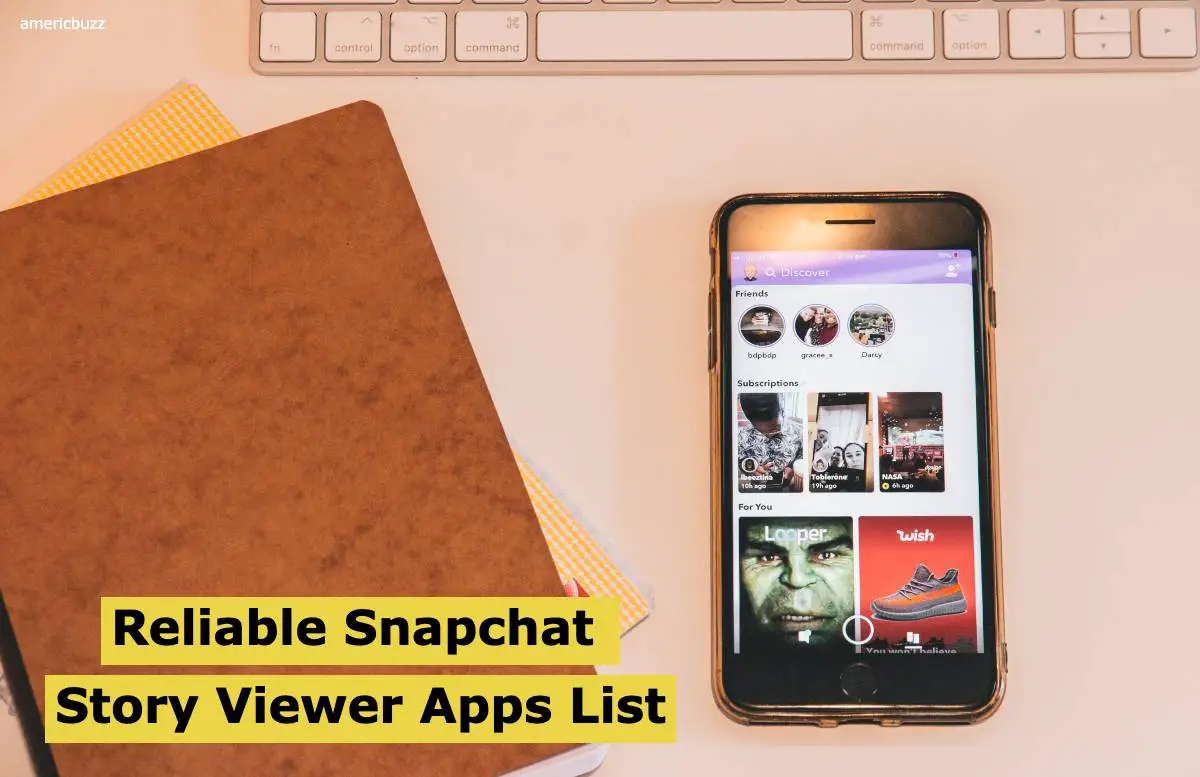 Reliable Snapchat Story Viewer Apps List