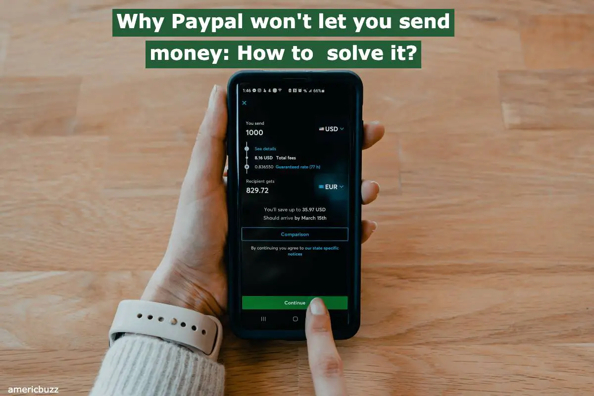 Why Paypal won't let you send money: How to solve it?