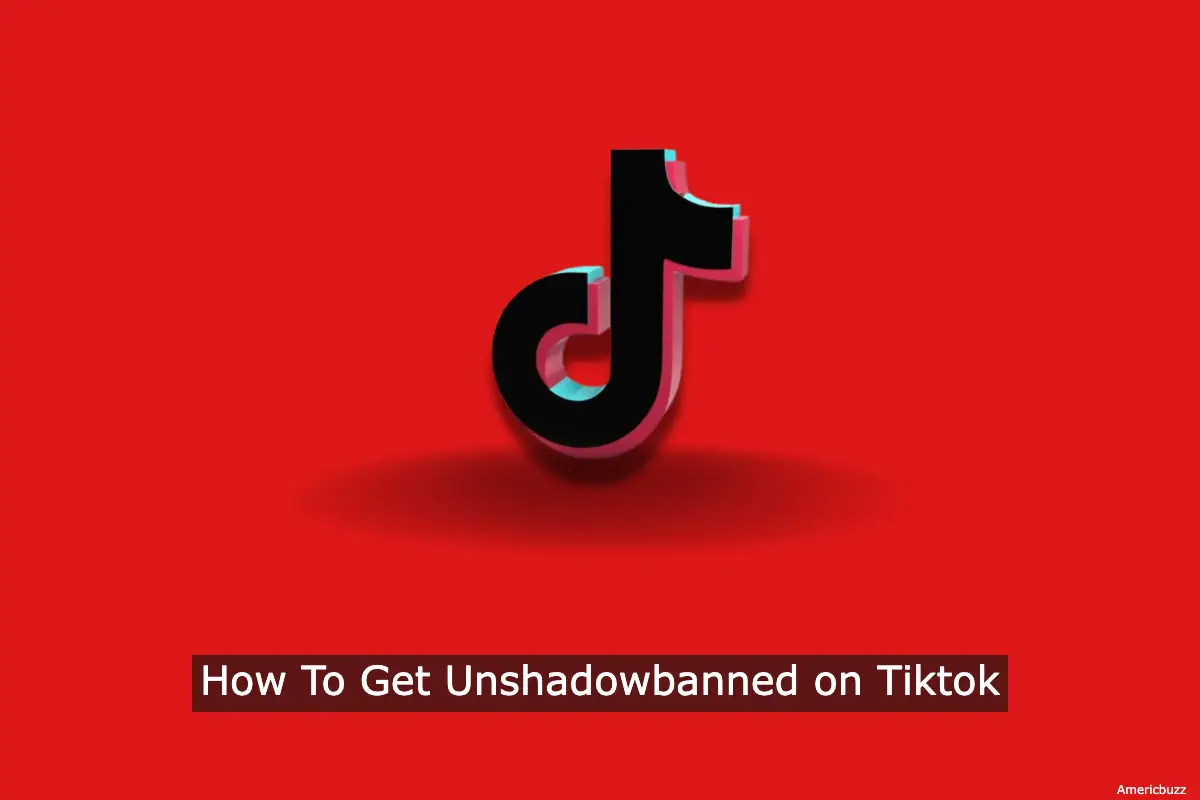 How To Get Unshadowbanned on Tiktok