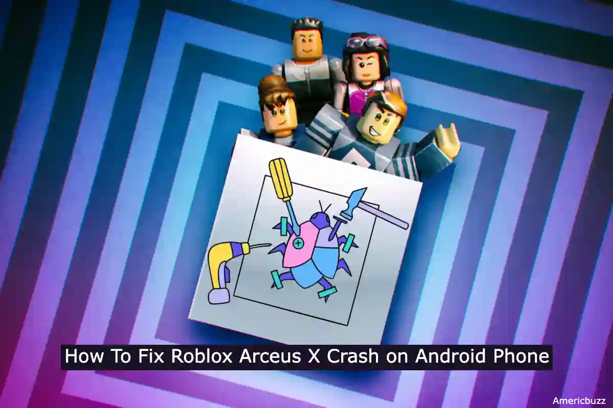 How To Fix Roblox Arceus X Crash on Android Phone