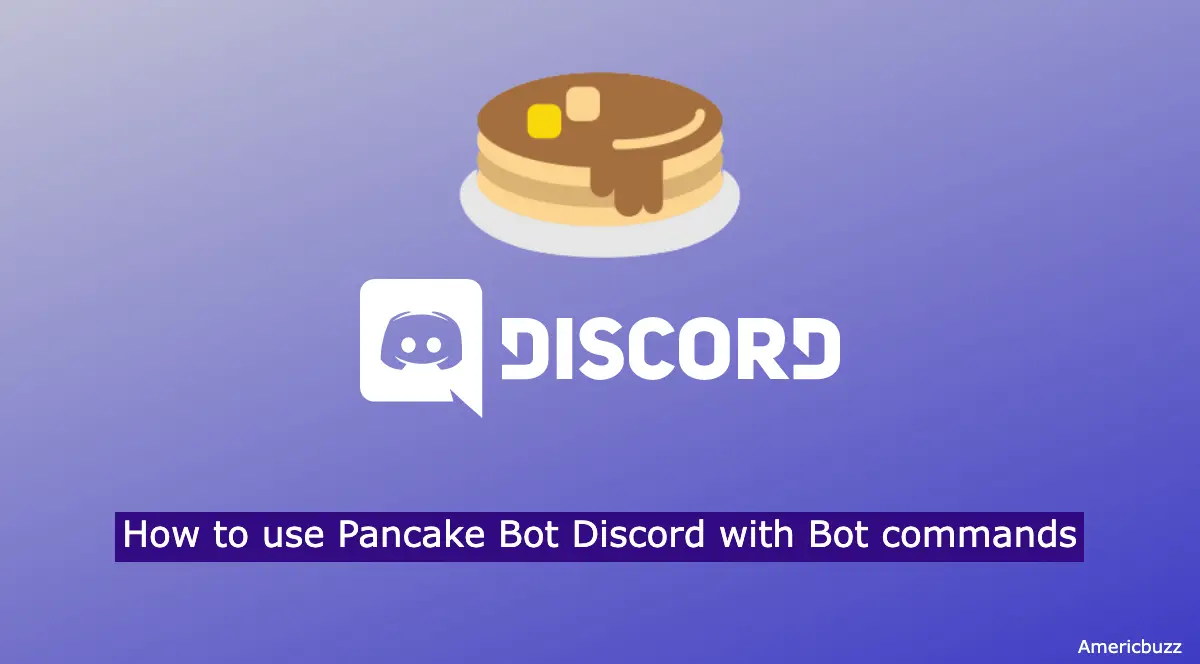 How To Use Pancake Bot Discord With Bot Commands