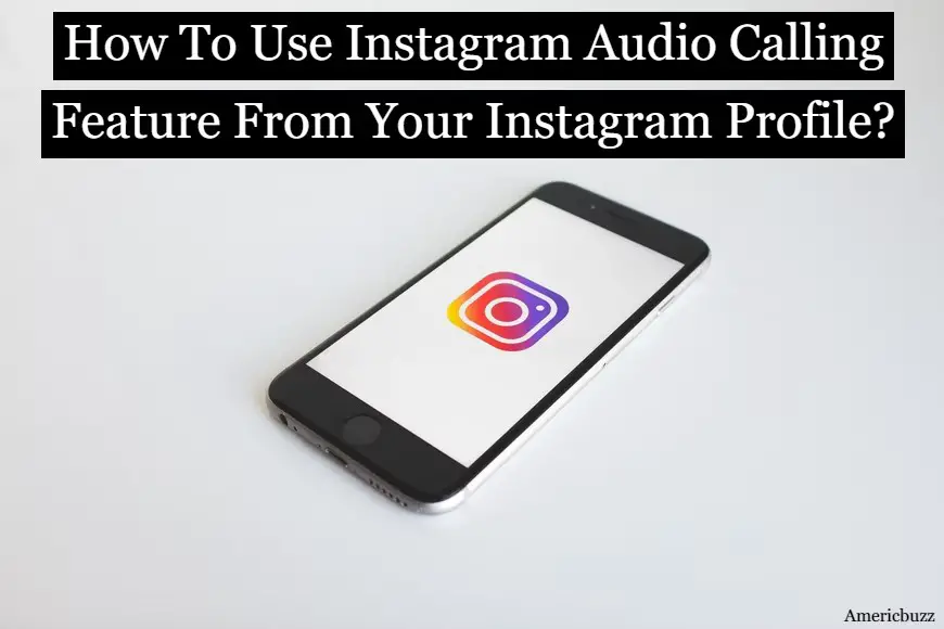 Use Instagram Audio Calling Feature