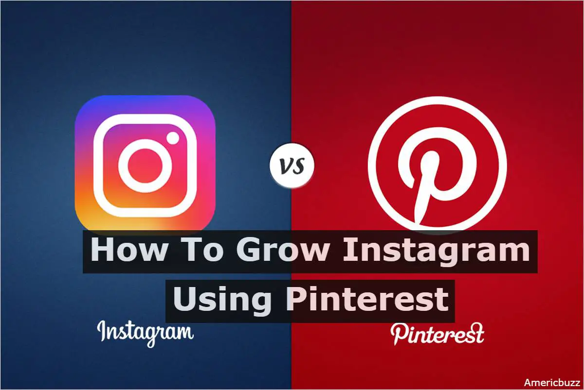 Ways To Grow Instagram Using Pinterest