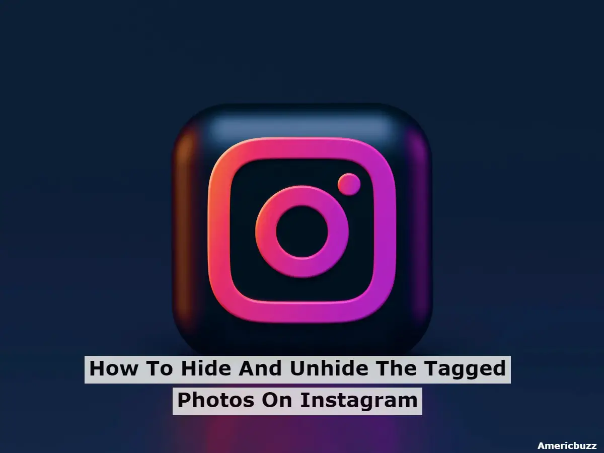 Hide And Unhide The Tagged Photos On Instagram