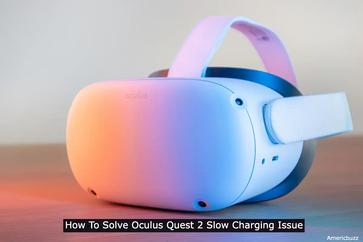 How To Solve Oculus Quest 2 Slow Charging Issue