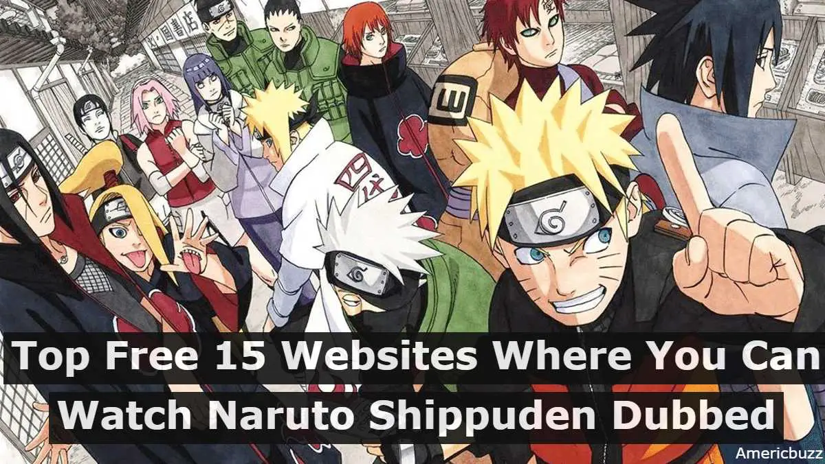 Free Websites To Watch Naruto Shippuden Dubbed Online