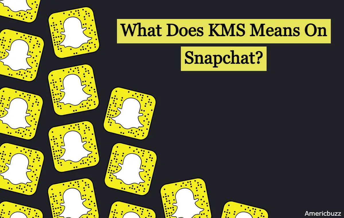What Does KMS Means On Snapchat?
