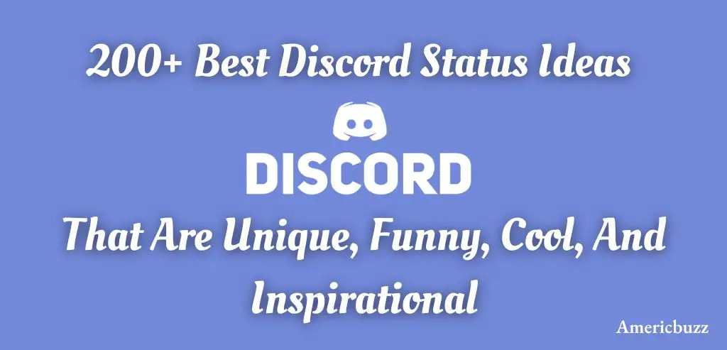 200+ Best Discord Status Ideas That Are Unique, Funny, Cool, And Inspirational