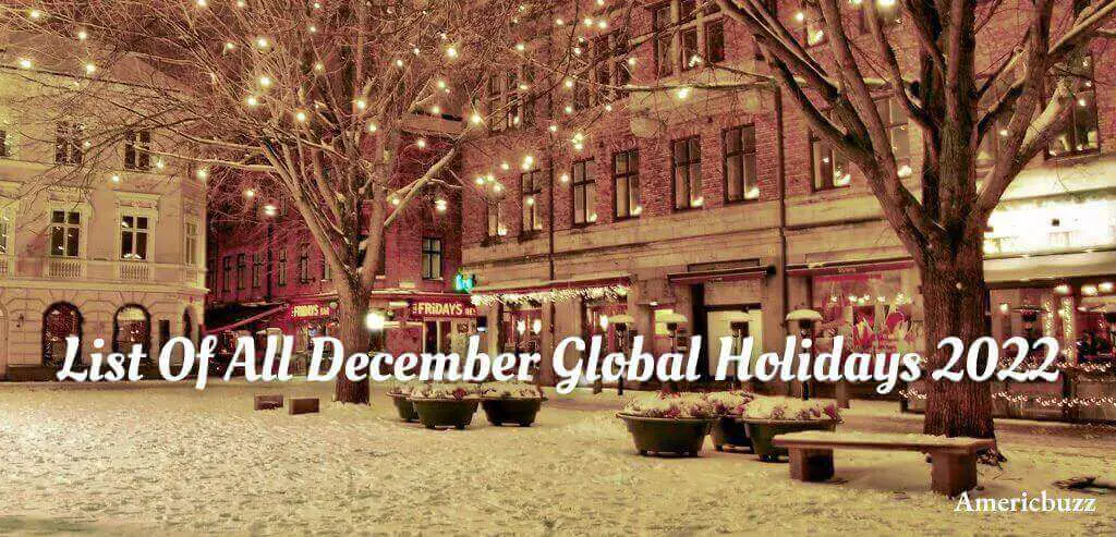 List Of All December Global Holidays 2022